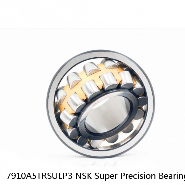 7910A5TRSULP3 NSK Super Precision Bearings