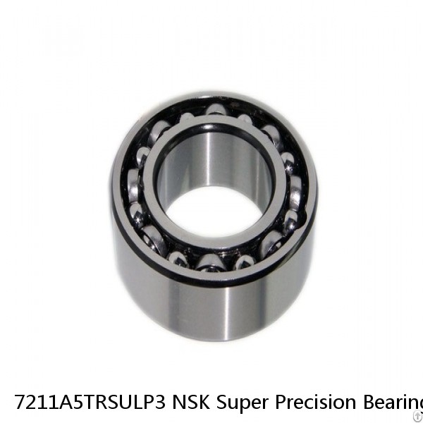 7211A5TRSULP3 NSK Super Precision Bearings