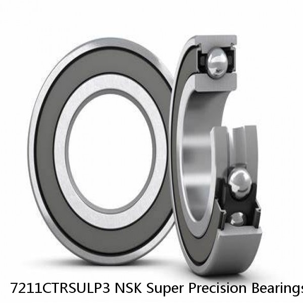 7211CTRSULP3 NSK Super Precision Bearings